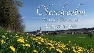 Oberschwaben - Von der Donau zur Schussenquelle