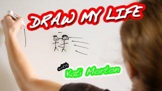 Draw My Life! | Kati Morton