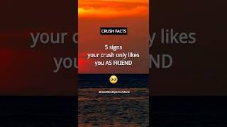 5 signs your crush SEES you as a friend ONLY | Crush Facts and Love Facts #shorts #psychologyfacts