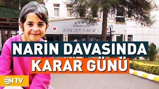 Narin Davasında Karar Bu Akşam Açıklanacak | NTV