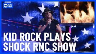 Kid Rock Performs At RNC | 10 News First