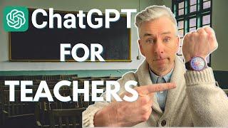 ChatGPT for Teachers: 7 Time-Saving Hacks You Need to Know