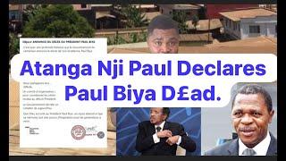 Atanga Nji Paul Declares Paul Biya D£@d.