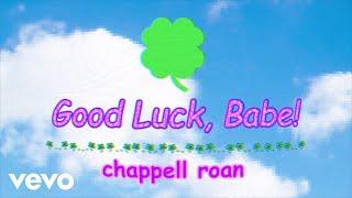 Chappell Roan - Good Luck, Babe! (Official Lyric Video)