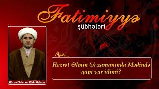 Fatimiyyə şübhələrinə cavab 10.  Höccətül-İslam Elvin Əzimov