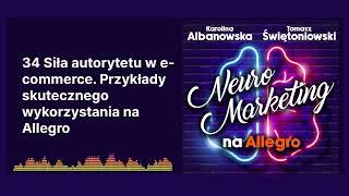 34 Siła autorytetu w e-commerce. Przykłady skutecznego wykorzystania na Allegro | Neuromarketing...