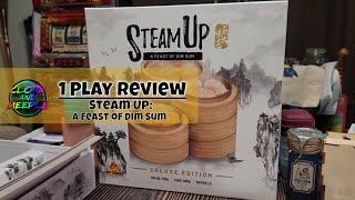 1 Play Review | Steam Up: A Feast of Dim Sum | Nom Nom November