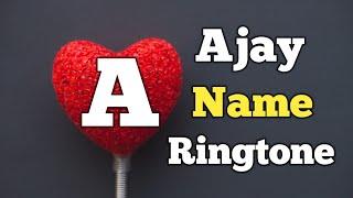 Ajay Name Ringtone || "A" Letter Ringtone || Sani Paswan