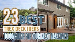 23 Best Trex Deck Ideas To Consider For Your Next Makeover