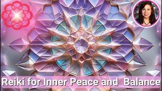Reiki for Inner Peace & Balance/Return to Wholeness