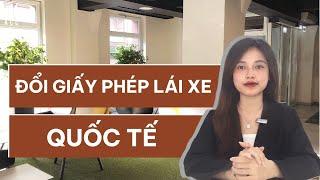 Đổi Giấy Phép Lái Xe Quốc Tế Như Thế Nào?