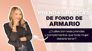 Básicos de fondo de armario ¿cuáles son esa prendas y complementos que toda mujer debería tener?