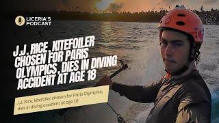 J J  Rice, kitefoiler chosen for Paris Olympics, dies in diving accident at age 18