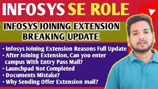 Infosys Offer Extension Shocking Update  | Entry Pass Mail | Mysore Joining, OL, JL, Launchpad Mail