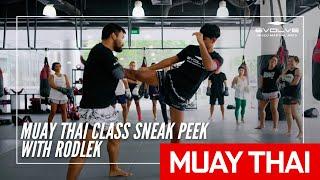 Muay Thai Class Sneak Peak With Rodlek PK.Saenchai Muaythaigym | Evolve MMA