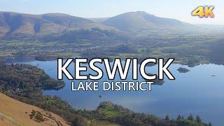 KESWICK - LAKE DISTRICT UK 4K