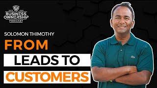 From Leads to Customers - Solomon Thimothy [ How to 10X Your Business ]