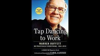 PART 1/2 Tap Dancing to Work: Warren Buffett on Practically Everything FULL AUDIOBOOK