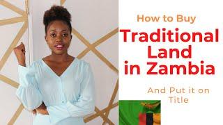 How to buy traditional land and put it on title| buying property in Zambia| Increasing Assets