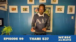 E99 Music Always x Thami 537 #housemusic #soulfulmusic