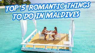 5 Romantic Things to do in Maldives (Think Honeymoon)