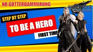 Step by Step Guide: To Be a Hero [No Gotterdammerung] - Final Fantasy VII Rebirth