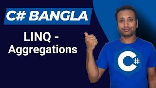 C# Bangla Tutorial 86 : LINQ | Aggregation using max, min, sum, average, count