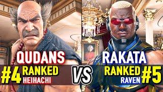 T8  QUDANS (#4 Ranked Heihachi) vs RAKATA (#5 Ranked Raven)  Tekken 8 High Level Gameplay