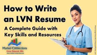 How to Write an LVN Resume   A Step by Step Guide