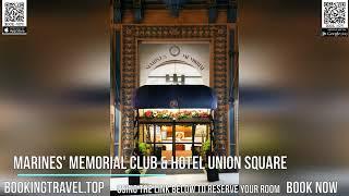 Marines' Memorial Club & Hotel Union Square