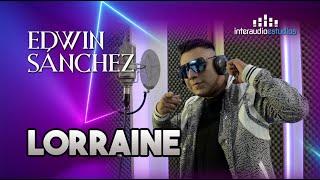 Lorraine, Edwin Sánchez
