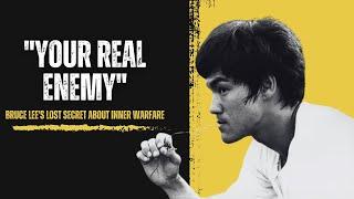 Bruce Lee: "Your Greatest Enemy Is Within"