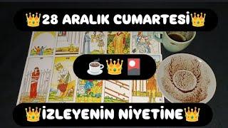 28 ARALIK CUMARTESİ GÜNÜ İZLEYENİN NİYETİNE KAHVE VE TAROT FALI @hedefsizsiniz 