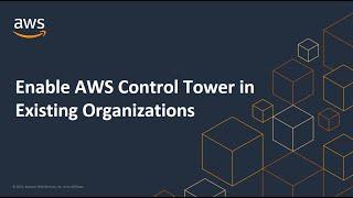 Enable AWS Control Tower for Existing Organizations