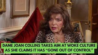 Dame Joan Collins Slams Woke Culture & Explains Why She Hates the Term 'Female Actor