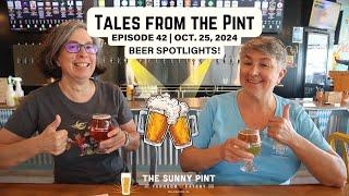 Tales from The Pint Ep. 42 - Beer Spotlights (10.25.24)