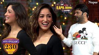 Yami तुजे भगा के ला जाउगा | The Kapil Sharma Show Season 2 | Ep 230