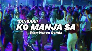 SANGAR!! DJ KO MANJA SA (WAN VENOX ) BASSGANGGA