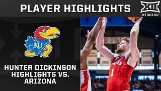 Hunter Dickinson Highlights vs. #24 Arizona