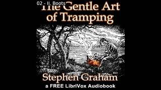 The Gentle Art of Tramping by Stephen Graham read by Various | Full Audio Book