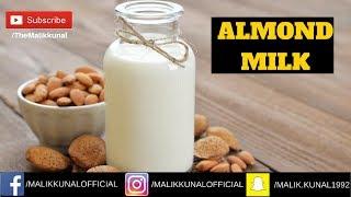 How to Make Almond Milk by Kunal Malik