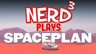 Nerd³ Plays... SPACEPLAN - Celestial Clicker