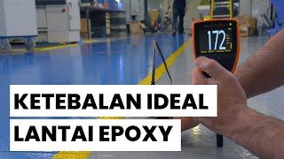 MEMILIH KETEBALAN EPOXY LANTAI YANG TEPAT