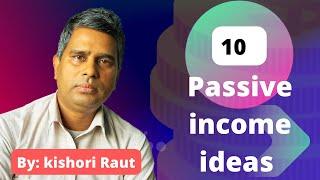 10 passive income ideas | how to build passive income resources  #financialfreedom @kishoriraut