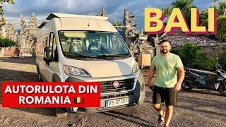 Prima AUTORULOTA de Romania ajunsa in BALI || Real VanLife