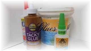 My Favorite Glues