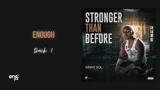 Kenny Sol - Enough (Official Audio)