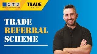 CTD Trade Referral Scheme: Be Like Bill