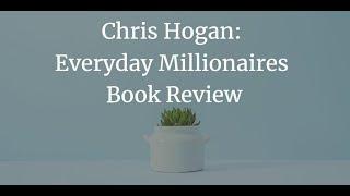 Everyday Millionaires Book Review - Chris Hogan with Forward Dave Ramsey