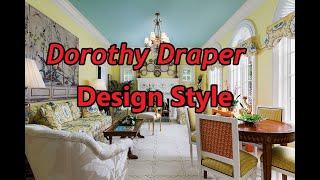 INTERIOR ICON, DOROTHY DRAPER PAST + PRESENT